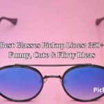 Best Glasses Pickup Lines: 350+ Funny, Cute & Flirty Ideas